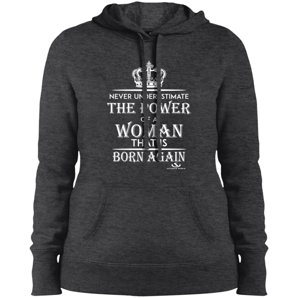 POWER OF A WOMAN THAT IS BORN AGAIN Ladies' Pullover Hooded Sweatshirt