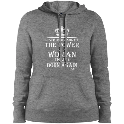POWER OF A WOMAN THAT IS BORN AGAIN Ladies' Pullover Hooded Sweatshirt